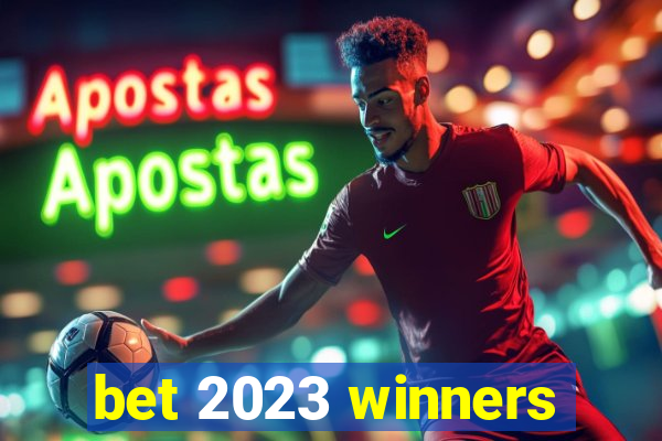 bet 2023 winners